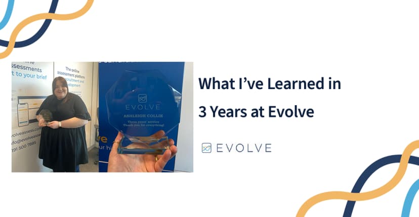 What I&#8217;ve learned in three years at Evolve Assess