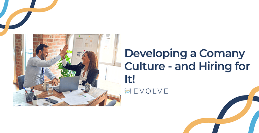 Developing a Company Culture &#8211; and hiring for it!