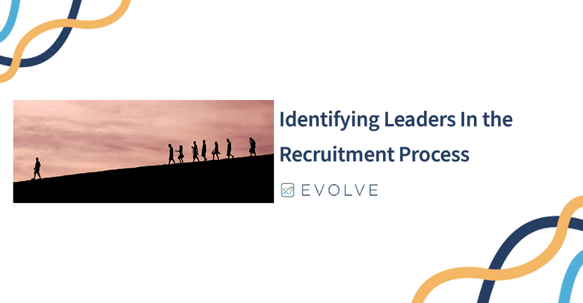 Identifying Leaders In The Recruitment Process
